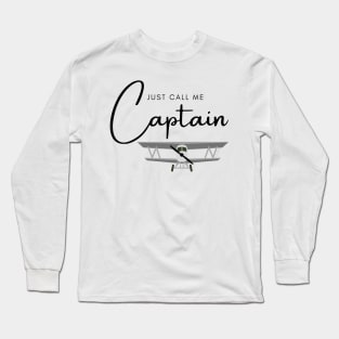 Just Call Me Captain Biplane Long Sleeve T-Shirt